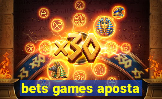 bets games aposta